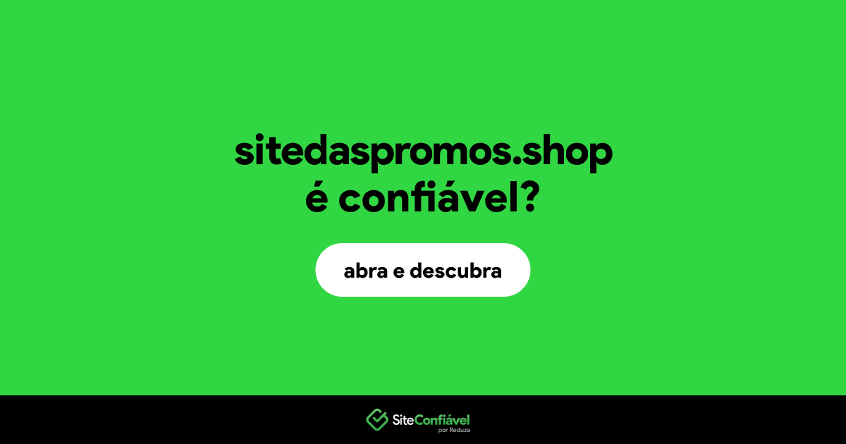 O site sitedaspromos.shop é confiável?