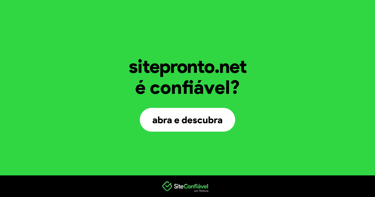 O site sitepronto.net é confiável?
