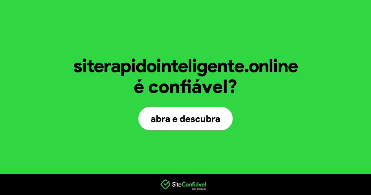 O site siterapidointeligente.online é confiável?