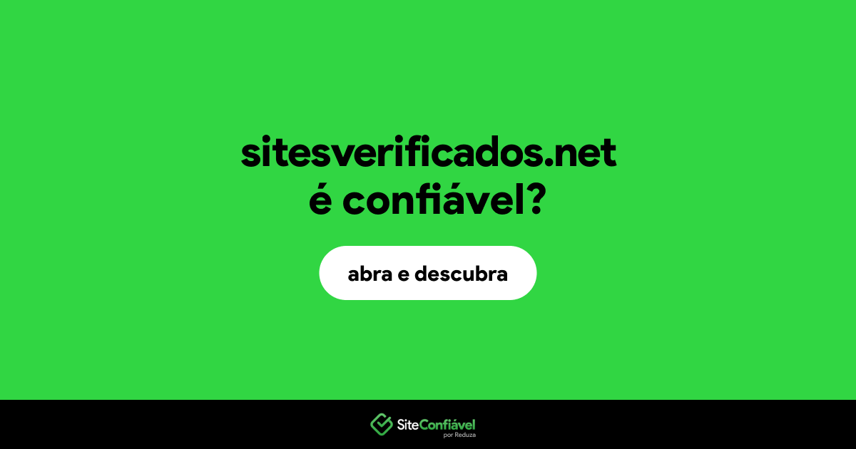 O site sitesverificados.net é confiável?