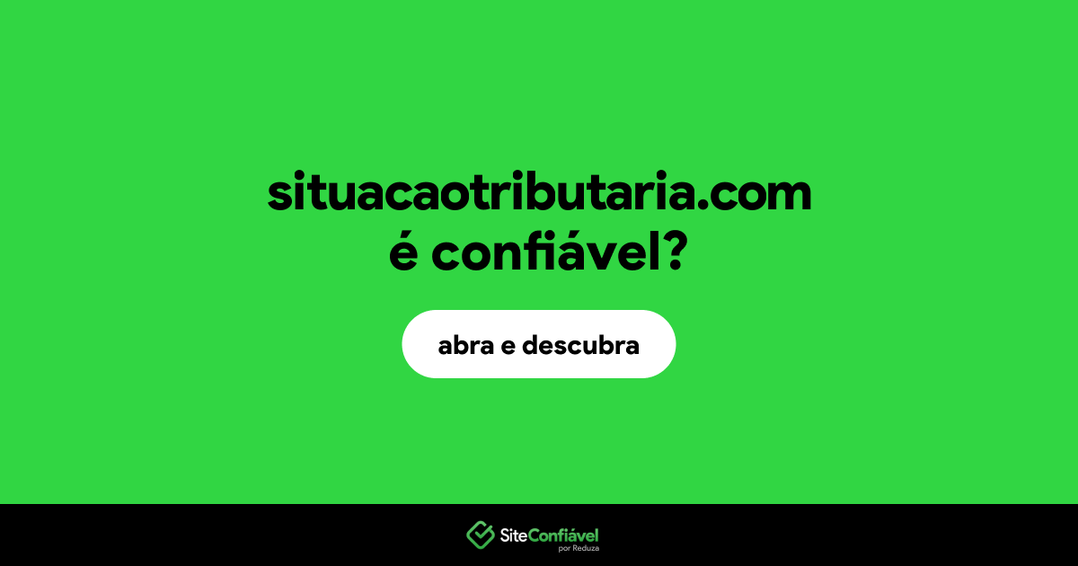 O site situacaotributaria.com é confiável?