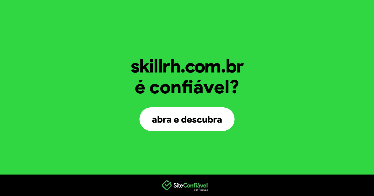 O site skillrh.com.br é confiável?