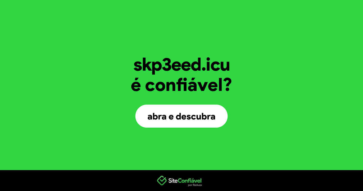 O site skp3eed.icu é confiável?