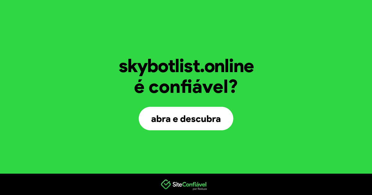 O site skybotlist.online é confiável?