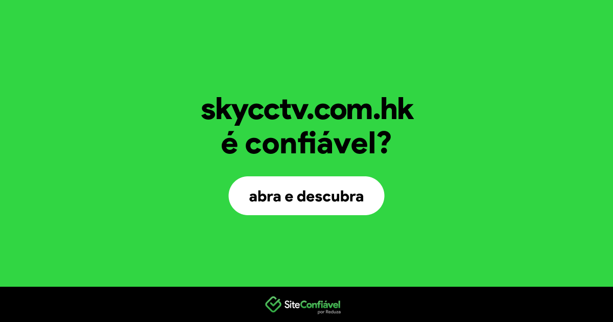 O site skycctv.com.hk é confiável?