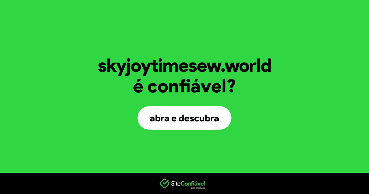 O site skyjoytimesew.world é confiável?