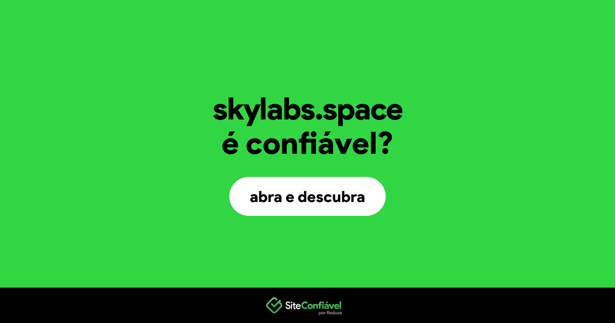 O site skylabs.space é confiável?
