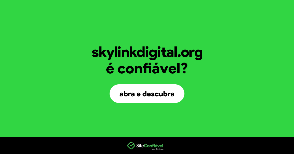 O site skylinkdigital.org é confiável?