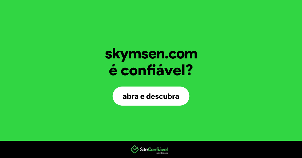 O site skymsen.com é confiável?