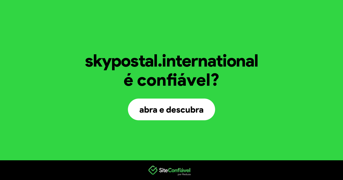 O site skypostal.international é confiável?