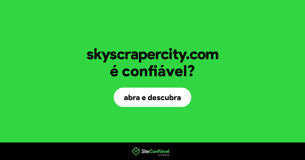 O site skyscrapercity.com é confiável?