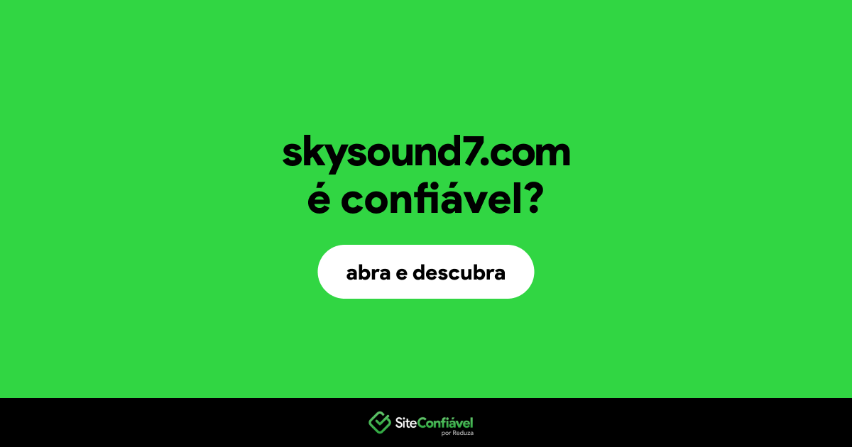 O site skysound7.com é confiável?