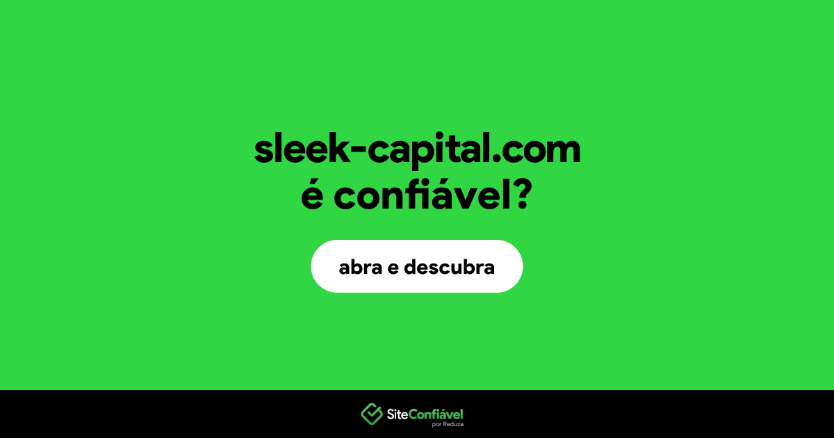 O site sleek-capital.com é confiável?