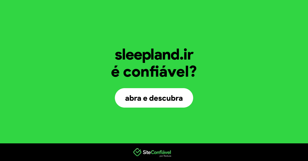 O site sleepland.ir é confiável?