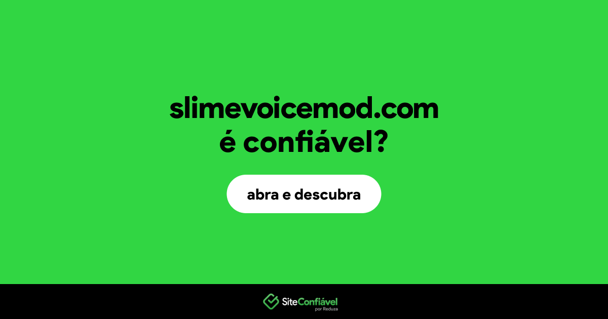 O site slimevoicemod.com é confiável?