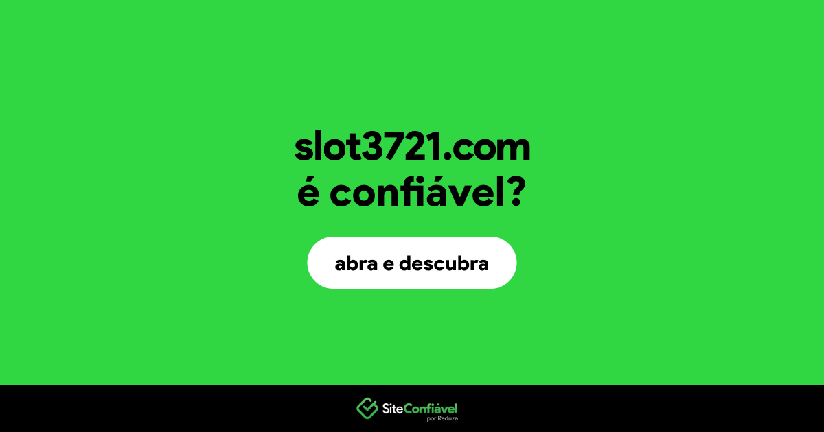 O site slot3721.com é confiável?