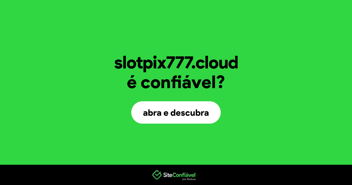 O site slotpix777.cloud é confiável?