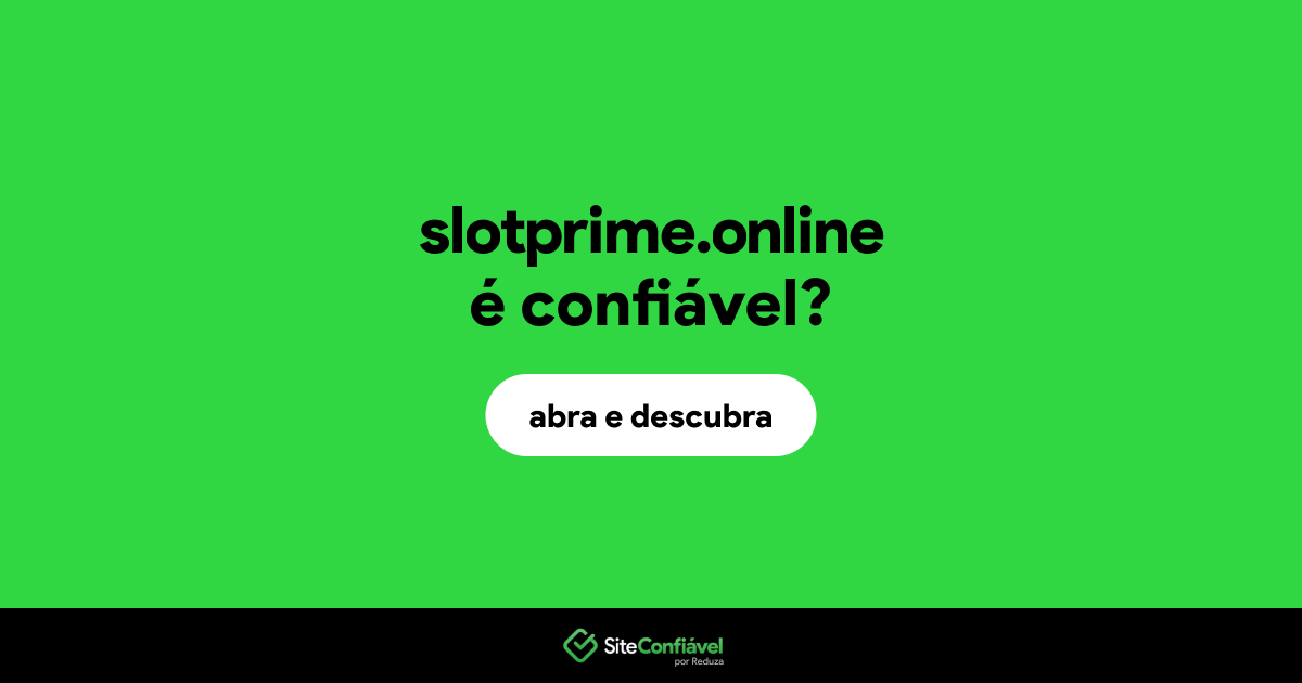 O site slotprime.online é confiável?