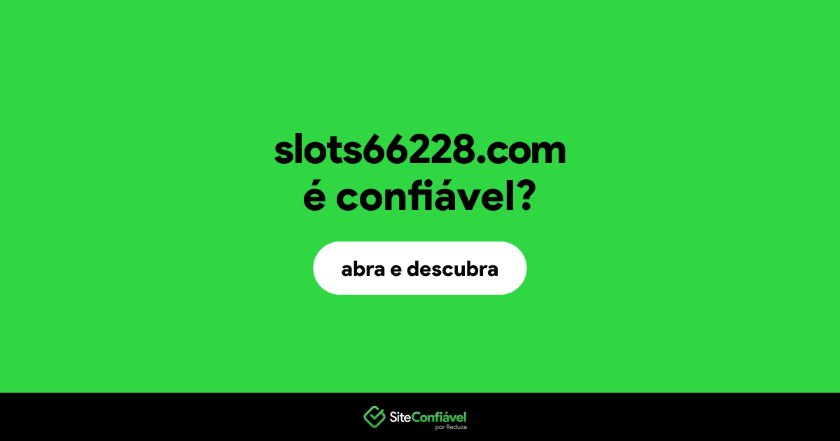 O site slots66228.com é confiável?