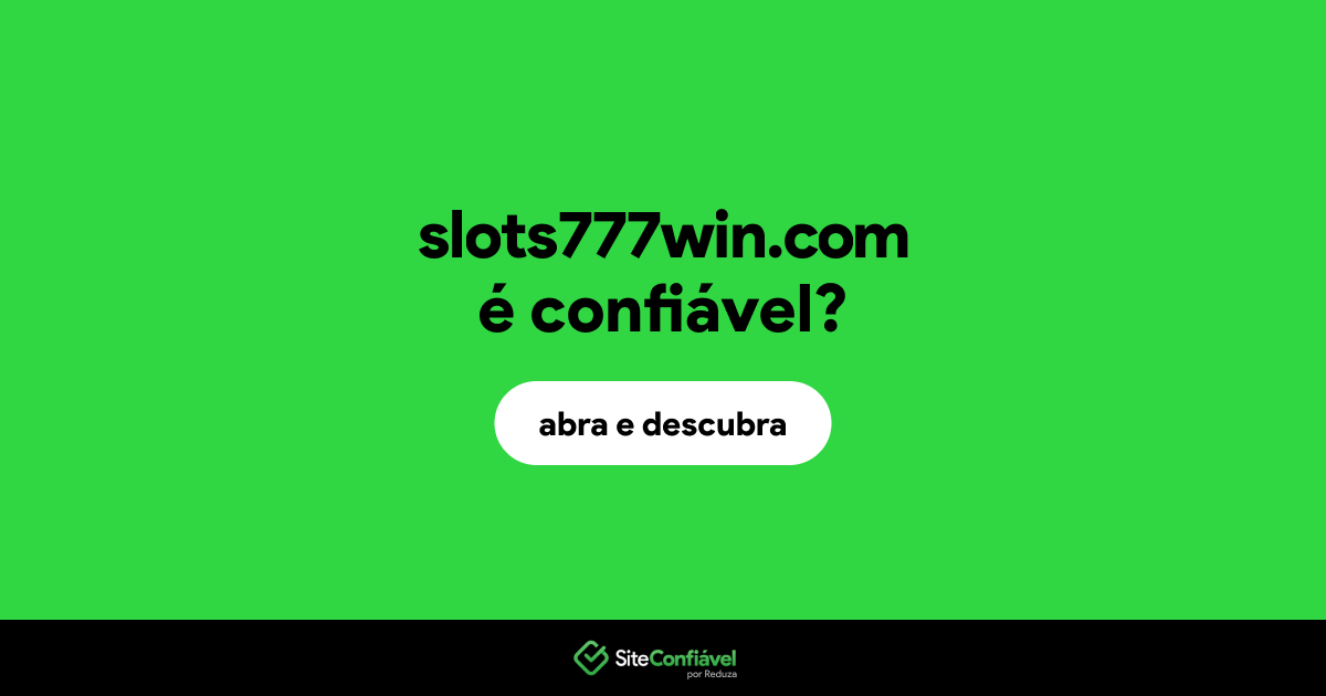 O site slots777win.com é confiável?
