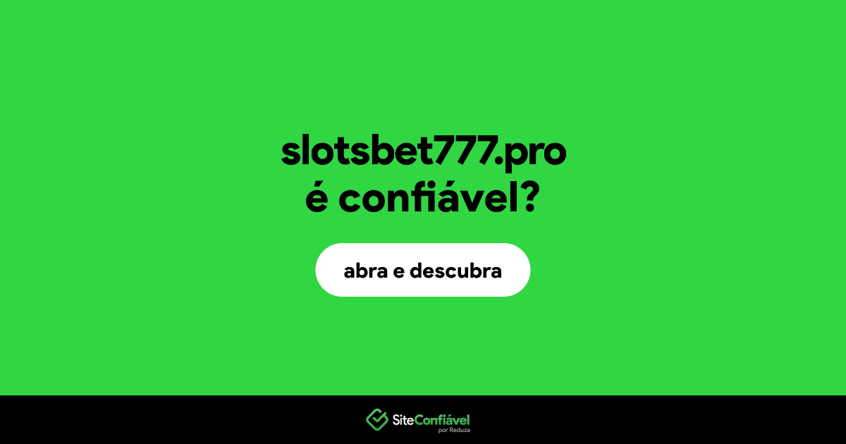O site slotsbet777.pro é confiável?