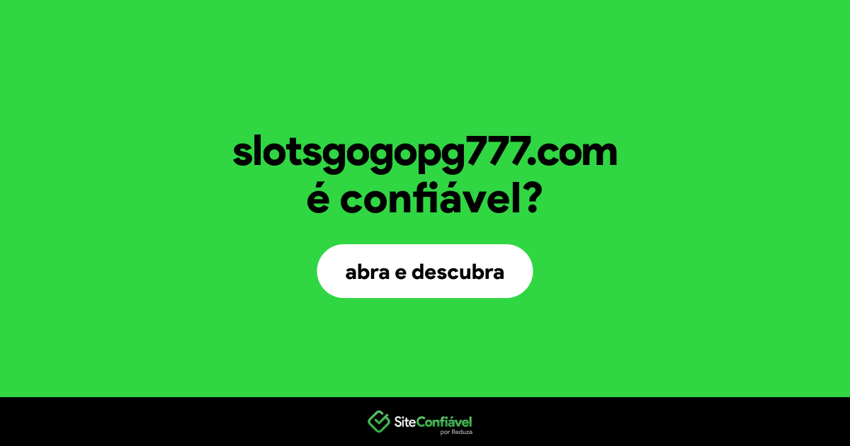 O site slotsgogopg777.com é confiável?