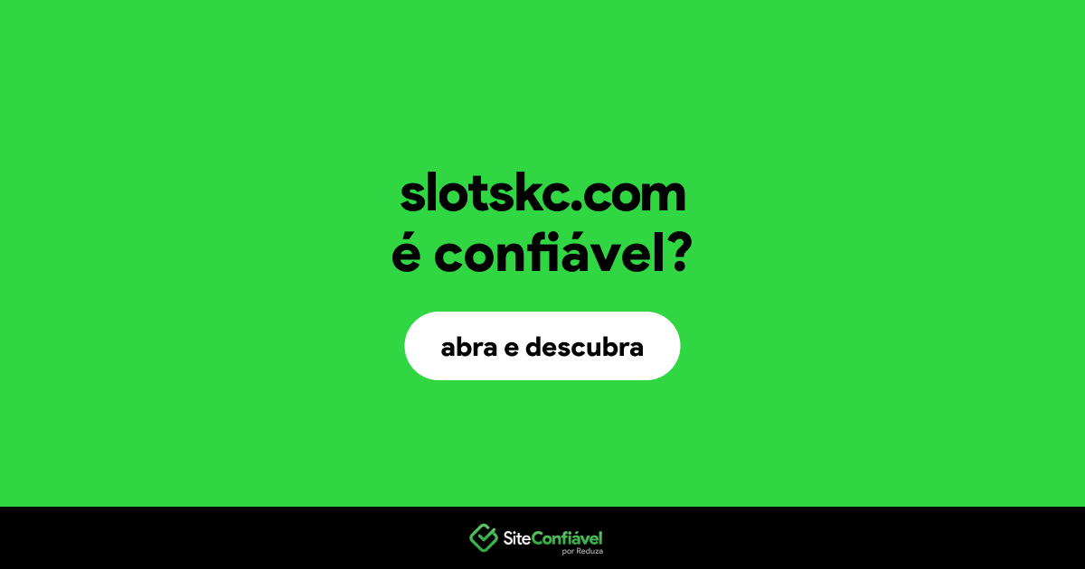O site slotskc.com é confiável?