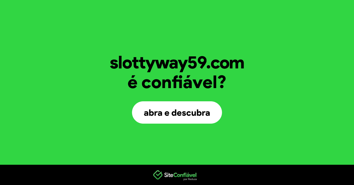 O site slottyway59.com é confiável?