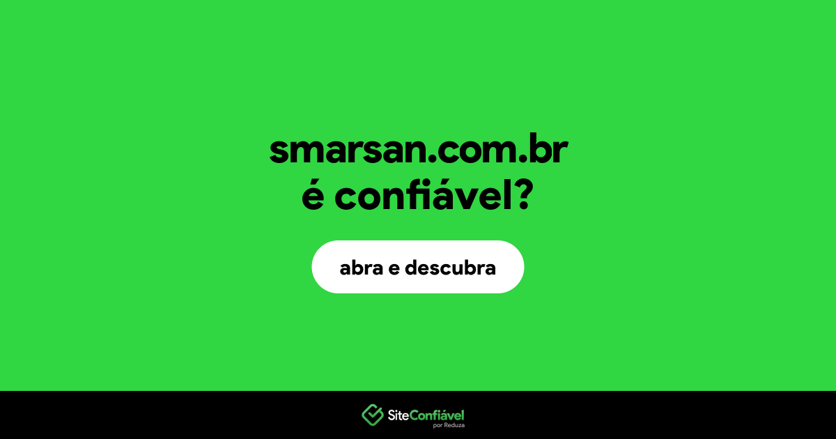 O site smarsan.com.br é confiável?