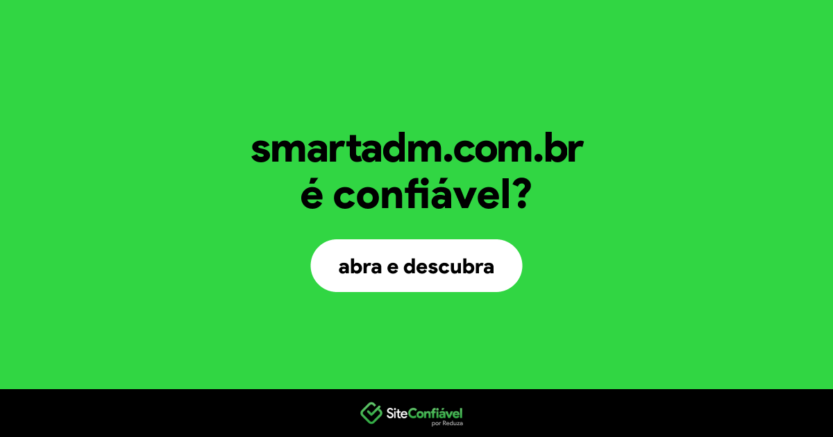 O site smartadm.com.br é confiável?