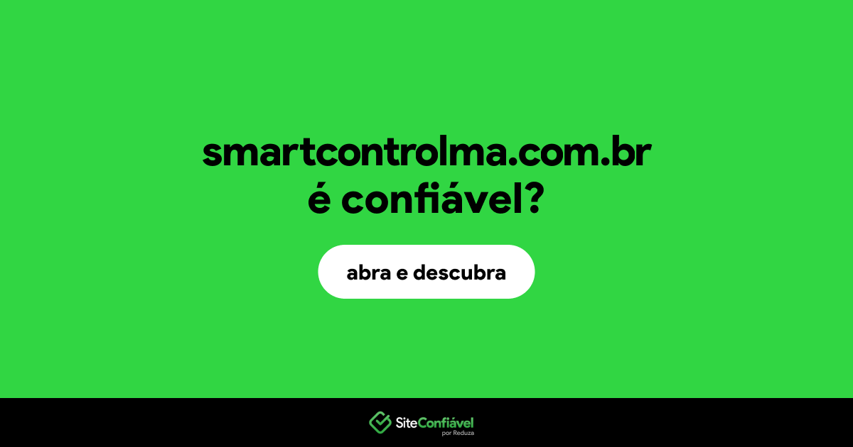 O site smartcontrolma.com.br é confiável?