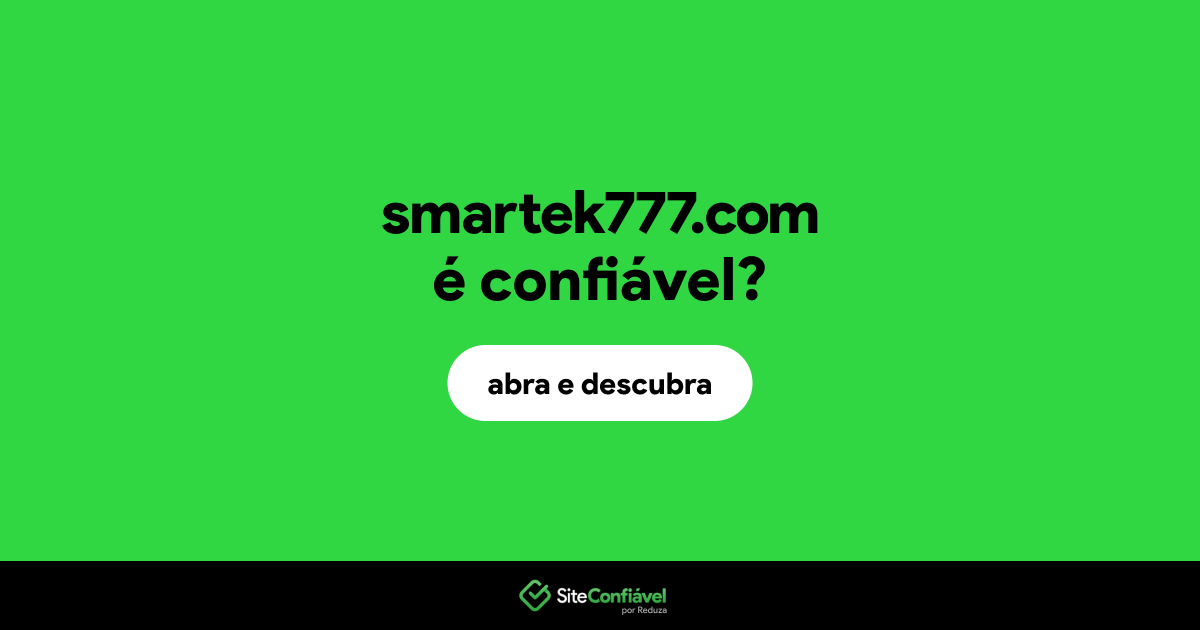 O site smartek777.com é confiável?