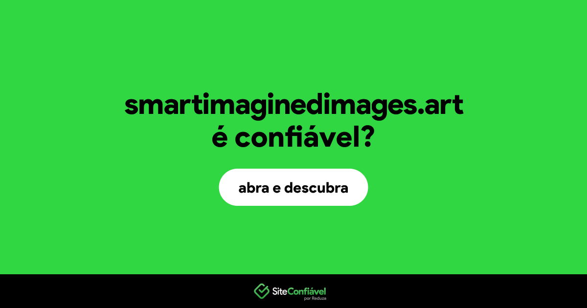 O site smartimaginedimages.art é confiável?