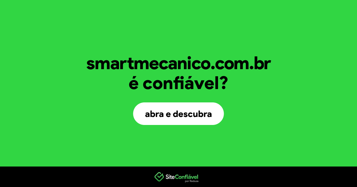 O site smartmecanico.com.br é confiável?