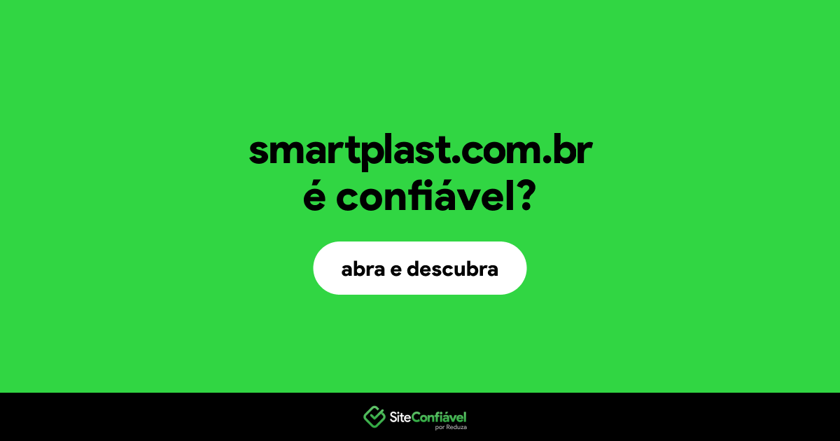 O site smartplast.com.br é confiável?