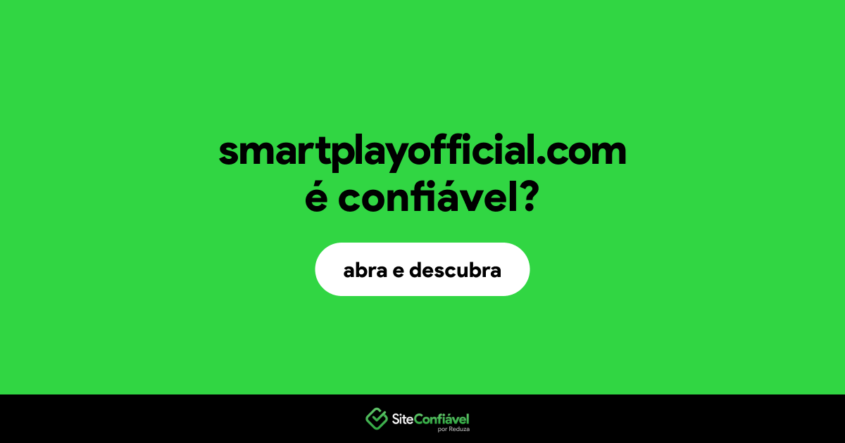 O site smartplayofficial.com é confiável?