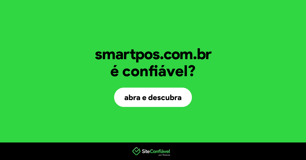 O site smartpos.com.br é confiável?