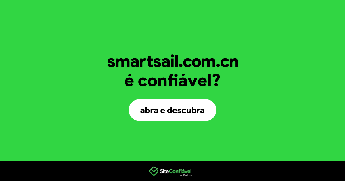 O site smartsail.com.cn é confiável?