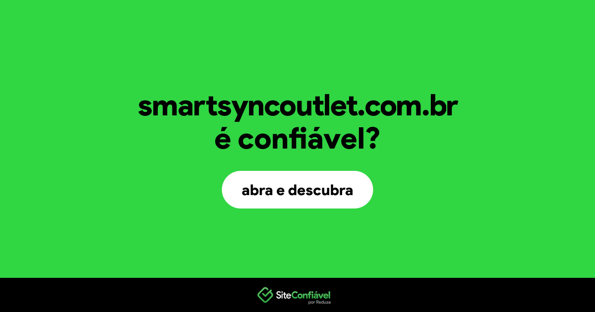 O site smartsyncoutlet.com.br é confiável?