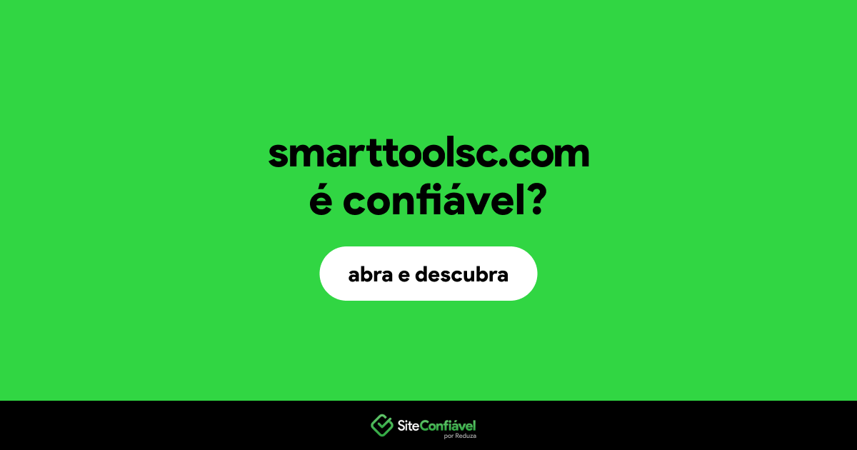 O site smarttoolsc.com é confiável?