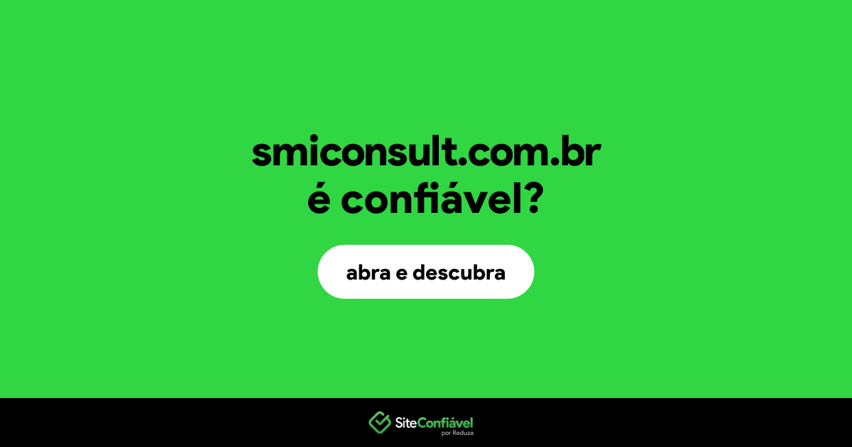 O site smiconsult.com.br é confiável?