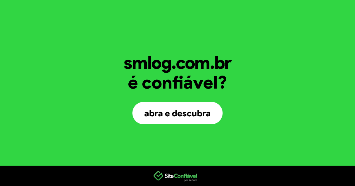 O site smlog.com.br é confiável?