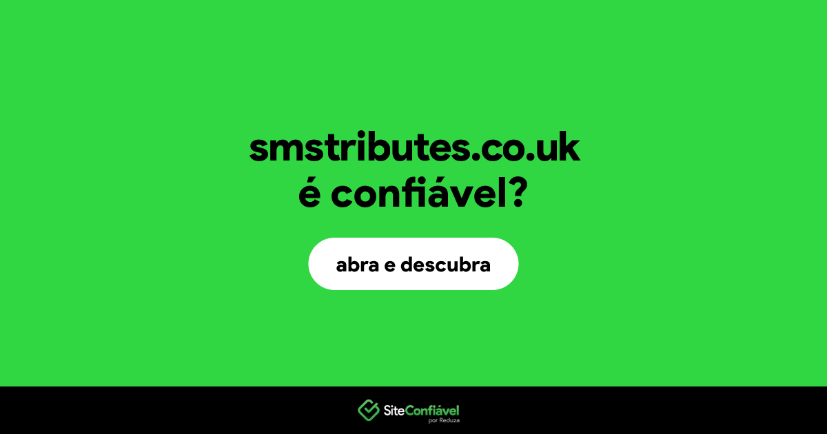 O site smstributes.co.uk é confiável?