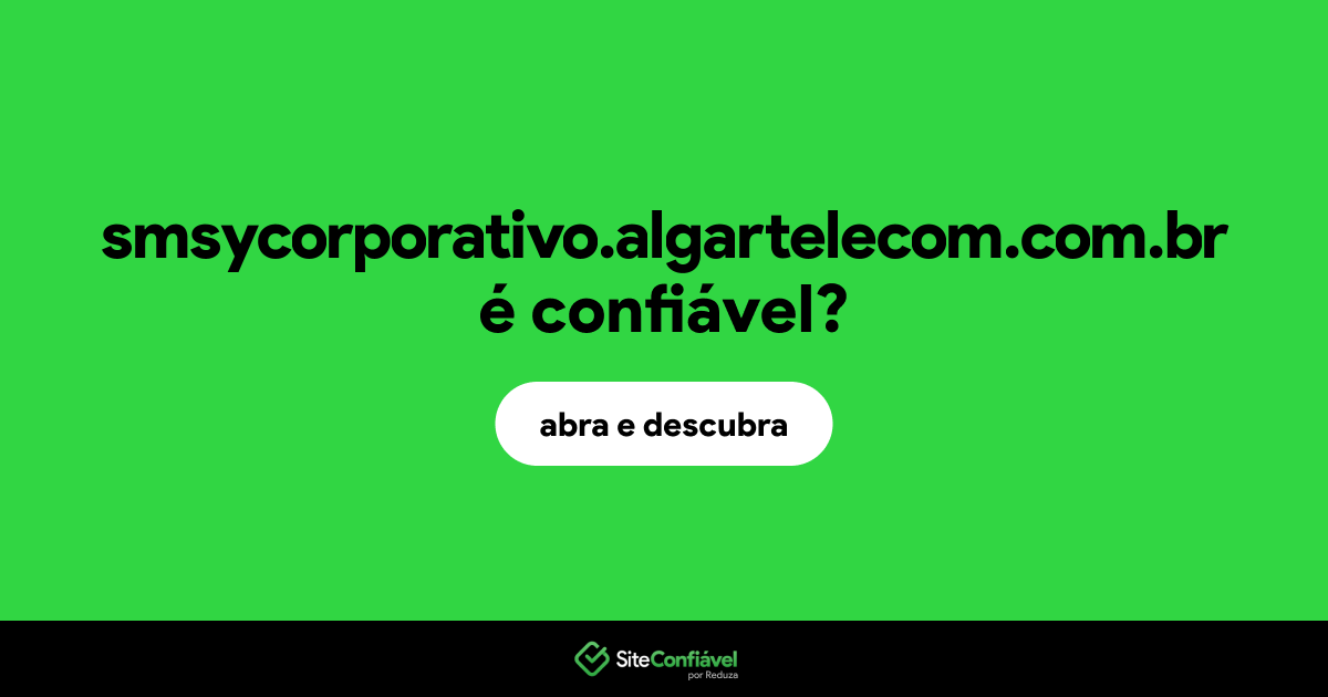 O site smsycorporativo.algartelecom.com.br é confiável?