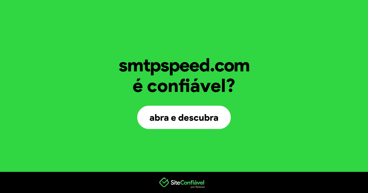 O site smtpspeed.com é confiável?