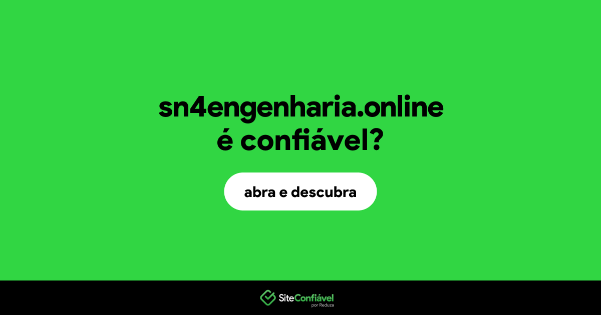 O site sn4engenharia.online é confiável?