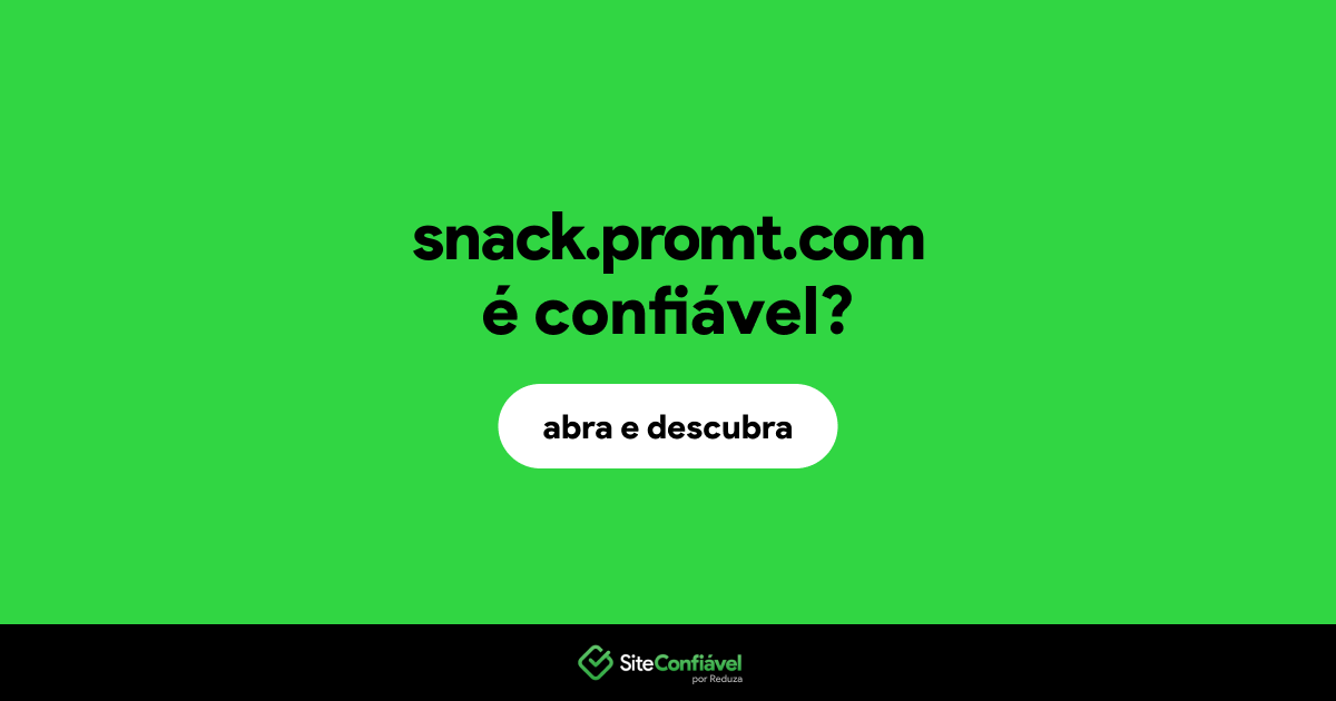 O site snack.promt.com é confiável?