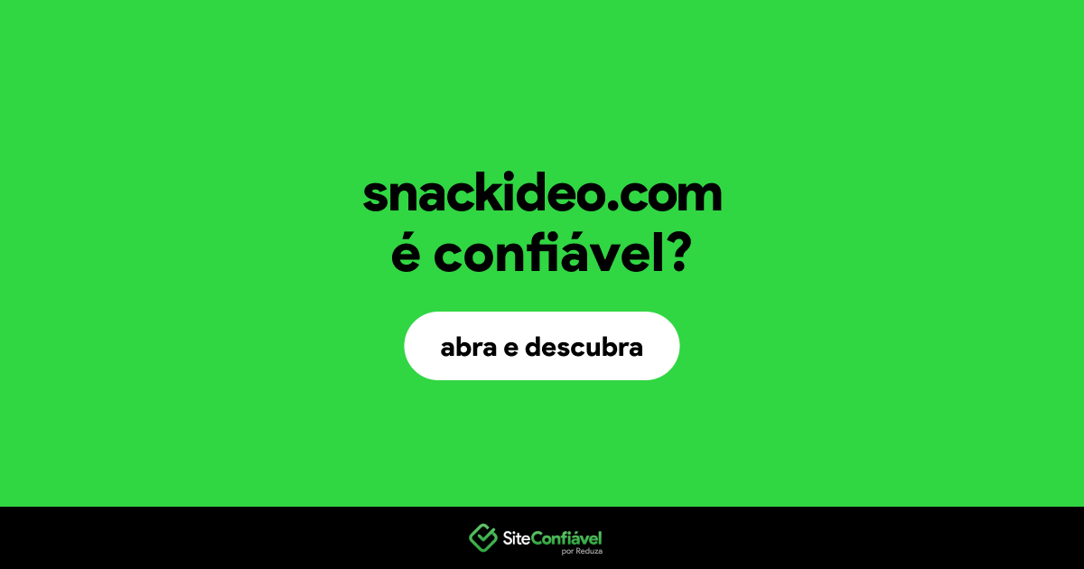 O site snackideo.com é confiável?