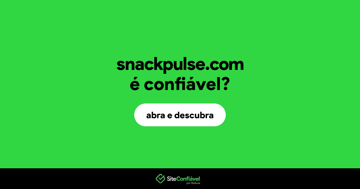 O site snackpulse.com é confiável?