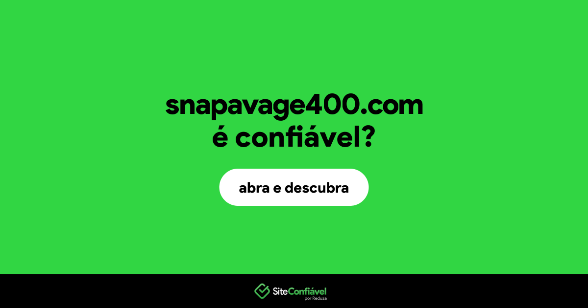 O site snapavage400.com é confiável?